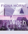L.a. Witch: Fiona Horne's Guide to Coven Magick