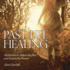 Past Life Healing Cd: Meditations to Release the Past & Enrich the Present