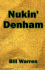 Nukin' Denham