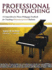 Professional Piano Teaching, Vol 1: a Comprehensive Piano Pedagogy Textbook for Teaching Elementary-Level Students