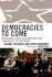 Democracies to Come: Rhetorical Action, Neoliberalism, and Communities of Resistance (Cultural Studies/Pedagogy/Activism)