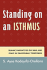 Standing on an Isthmus Format: Hardcover