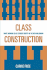 Class Construction: White Working-Class Student Identity in the New Millennium