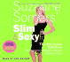 Suzanne Somers' Slim and Sexy Forever: the Hormone Solution for Permanent Weight Loss and Optimal Living