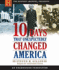 10 Days That Unexpectedly Changed America