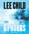 61 Hours: a Jack Reacher Novel