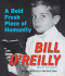 A Bold Fresh Piece of Humanity O'Reilly, Bill