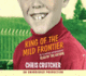 King of the Mild Frontier: an Ill-Advised Autobiography