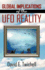 Global Implications of the U. F. O. Reality