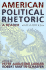 American Political Rhetoric: a Reader