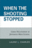 When the Shooting Stopped