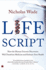 Life Script: How the Human Genome Discoveries Will Transform Medicine and Enhance Your Health
