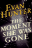 The Moment She Was Gone: a Novel