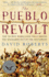 The Pueblo Revolt: the Secret Rebellion That Drove the Spaniards Out of the Southwest