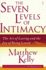 The Seven Levels of Intimacy: the Art of Loving and the Joy of Being Loved