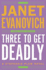 Three to Get Deadly: a Stephanie Plum Novel-Large Print