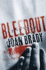 Bleedout: a Novel