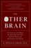 The Other Brain