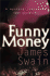 Funny Money