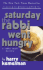 Saturday the Rabbi Went Hungry: a Rabbi Small Mystery