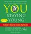 You: Staying Young the Owner's Manual for Extending Your Warranty