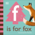 F is for Fox (the Animal Alphabet Library)