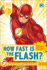 Dk Reader Level 2 Dc How Fast is the Flash? (Dk Readers Level 2)