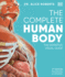 The Complete Human Body: the Definitive Visual Guide (Dk Human Body Guides)