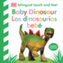 Bilingual Baby Touch and Feel Baby Dinosaur-Los Dinosaurios Beb
