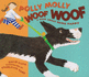 Polly Molly Woof Woof: a Book About Being Happy