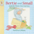 Bertie and Small's Brave Sea Journey (Bertie and Small)