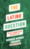 The Latino Question