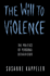 Will to Violence: the Politics of Personal Behaviour