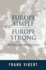 Europe Simple, Europe Strong: The Future of European Governance