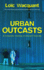 Urban Outcasts: A Comparative Sociology of Advanced Marginality