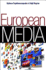 European Media: Structures, Policies and Identity (Global Media and Communication)