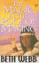The Magic in the Pool of Making