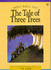 The Tale of Three Trees (Picture Storybooks)