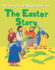 The Easter Story (My Very First Bible Stories)