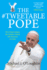 The Tweetable Pope  How Francis Shapes the Catholic Church 140 Characters at a Time