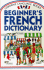 Beginners French Dictionary (Usborne Beginners Language Dictionaries)