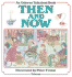 Then and Now (Talkabout Books)