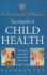 The Royal Society of Medicine Encyclopedia of Children's Health: the Complete Medical Reference Library in One Volume