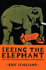 Seeing the Elephant: the Ties That Bind Elephants and Humans