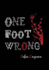 One Foot Wrong