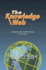 The Knowledge Web: Learning and Collaborating on the Net (Open and Flexible Learning Series)