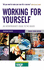 Working for Yourself: an Entrepreneur's Guide to the Basics