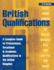 British Qualifications 2007: a Complete Guide to Professional, Vocational and Academic Qualifications in the Uk