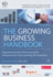 The Growing Business Handbook: Inspiration and Advice From Successful Entrepreneurs and Fast Growing Uk Companies