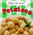 Potatoes (What's for Lunch? )